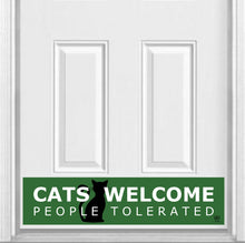 Load image into Gallery viewer, Door Kick Plate - Rubber Magnet - “Cats Welcome, People Tolerated” - UV Printed - Multiple Sizes & Designs
