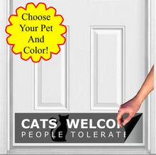 Load image into Gallery viewer, Door Kick Plate - Rubber Magnet - “Cats Welcome, People Tolerated” - UV Printed - Multiple Sizes & Designs