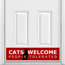 Load image into Gallery viewer, Door Kick Plate - Rubber Magnet - “Cats Welcome, People Tolerated” - UV Printed - Multiple Sizes & Designs