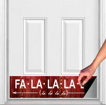 Load image into Gallery viewer, Door Kick Plate - Rubber Magnet - “Fa La La La La” Christmas Themed - UV Printed - Multiple Sizes