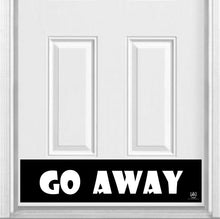 Load image into Gallery viewer, Door Kick Plate - Rubber Magnet - “Go Away” - UV Printed - Multiple Faux Metal Finishes & Sizes