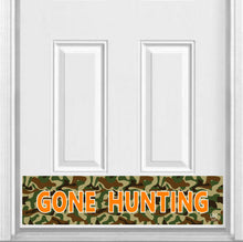 Load image into Gallery viewer, Door Kick Plate - Rubber Magnet - “Gone Hunting Camouflage (Camo) Print” - UV Printed - Multiple Sizes & Designs