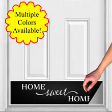 Load image into Gallery viewer, Door Kick Plate - Rubber Magnet - “Home Sweet Home” - UV Printed - Multiple Faux Metal Finishes & Sizes