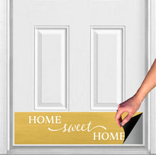 Load image into Gallery viewer, Door Kick Plate - Rubber Magnet - “Home Sweet Home” - UV Printed - Multiple Faux Metal Finishes & Sizes