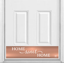 Load image into Gallery viewer, Door Kick Plate - Rubber Magnet - “Home Sweet Home” - UV Printed - Multiple Faux Metal Finishes & Sizes