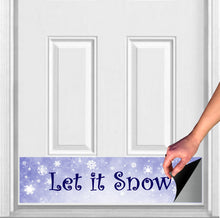 Load image into Gallery viewer, Door Kick Plate - Rubber Magnet - “Let it Snow” Holiday Themed - UV Printed - Multiple Sizes