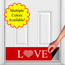 Load image into Gallery viewer, Door Kick Plate - Rubber Magnet - “LOVE”- UV Printed - Multiple Sizes & Color Options