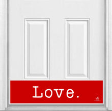 Load image into Gallery viewer, Door Kick Plate - Rubber Magnet - “Love Letter”- UV Printed - Multiple Sizes & Designs