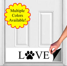 Load image into Gallery viewer, Door Kick Plate - Rubber Magnet - “LOVE Paw Print”- UV Printed - Multiple Sizes & Color Options