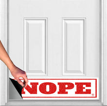 Load image into Gallery viewer, Door Kick Plate - Rubber Magnet - “NOPE”- UV Printed - Multiple Sizes