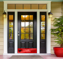 Load image into Gallery viewer, Door Kick Plate - Rubber Magnet - “Someone Lucky” - UV Printed - Multiple Sizes