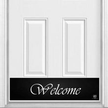 Load image into Gallery viewer, Door Kick Plate - Magnet - “Script Welcome” - UV Printed - Multiple Faux Metal Finishes & Sizes