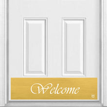 Load image into Gallery viewer, Door Kick Plate - Magnet - “Script Welcome” - UV Printed - Multiple Faux Metal Finishes & Sizes
