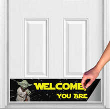 Load image into Gallery viewer, Door Kick Plate - Rubber Magnet - “Welcome, You Are” Yoda - UV Printed - Multiple Sizes