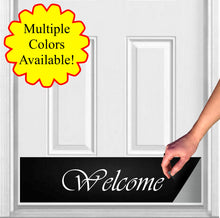 Load image into Gallery viewer, Door Kick Plate - Magnet - “Script Welcome” - UV Printed - Multiple Faux Metal Finishes & Sizes