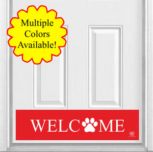 Door Kick Plate - Rubber Magnet - “WELCOME Paw Print”- UV Printed - Multiple Sizes & Color Options