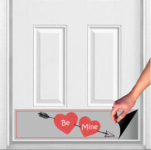 Door Kick Plate - Magnet - “Be Mine” - UV Printed - Multiple Sizes