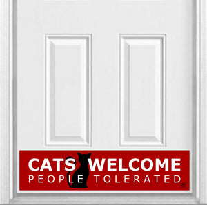 Door Kick Plate - Magnet - “Cats Welcome, People Tolerated” - UV Printed - Multiple Sizes & Designs