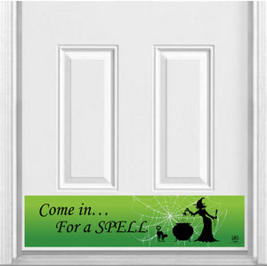 Door Kick Plate - Magnet - “Come In for a Spell” Halloween Themed - UV Printed - Multiple Sizes