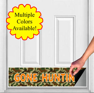 Door Kick Plate - Magnet - “Gone Hunting Camouflage (Camo) Print” - UV Printed - Multiple Sizes & Designs