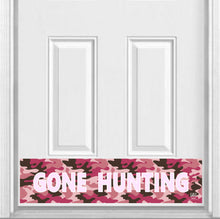 Load image into Gallery viewer, Door Kick Plate - Magnet - “Gone Hunting Camouflage (Camo) Print” - UV Printed - Multiple Sizes &amp; Designs
