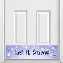 Load image into Gallery viewer, Let it Snow Magnetic Kick Plate for Steel Door, 8&quot; x 34&quot; and 6&quot; x 30&quot; Size Options
