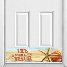 Load image into Gallery viewer, Door Kick Plate - Magnet - “Life is Better at the Beach”- UV Printed - Multiple Sizes &amp; Designs
