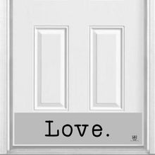 Load image into Gallery viewer, Door Kick Plate - Magnet - “Love Letter”- UV Printed - Multiple Sizes &amp; Designs
