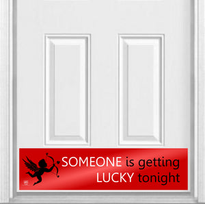 Door Kick Plate - Magnet - “Someone Lucky” - UV Printed - Multiple Sizes