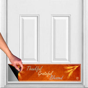 Door Kick Plate - Magnet - “Thankful, Grateful, Blessed” Holiday Themed - UV Printed - Multiple Sizes