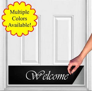Door Kick Plate - Magnet - “Script Welcome” - UV Printed - Multiple Faux Metal Finishes & Sizes