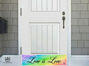 Door Kick Plate - Magnet - “Love is Love”- UV Printed - Multiple Sizes