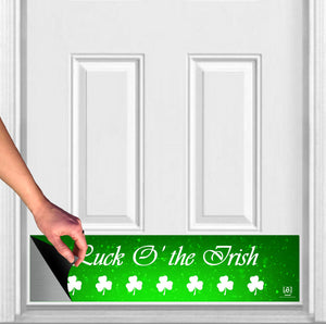 Door Kick Plate - Magnet - “Luck O' the Irish” Holiday Themed - UV Printed - Multiple Sizes